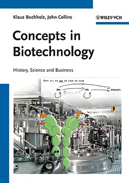 E-Book (pdf) Concepts in Biotechnology von Klaus Buchholz, John Collins