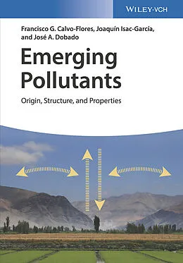 E-Book (epub) Emerging Pollutants von Francisco G. Calvo-Flores, Joaquin Isac-Garcia, Jose A. Dobado