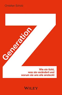 E-Book (epub) Generation Z von Christian Scholz