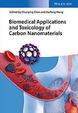 eBook (epub) Biomedical Applications and Toxicology of Carbon Nanomaterials de Chunying Chen, Haifang Wang