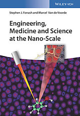 eBook (epub) Engineering, Medicine and Science at the Nano-Scale de Stephen J. Fonash, Marcel Van de Voorde