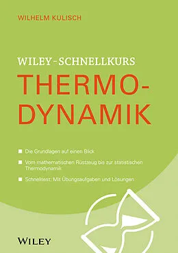 E-Book (epub) Wiley-Schnellkurs Thermodynamik von Wilhelm Kulisch
