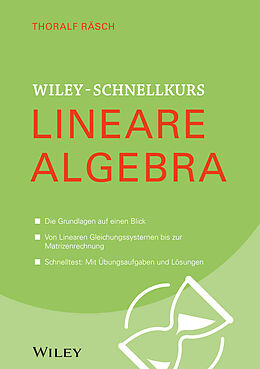 E-Book (epub) Wiley-Schnellkurs Lineare Algebra von Thoralf Räsch