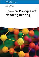 E-Book (epub) Chemical Principles of Nanoengineering von Andrea R. Tao