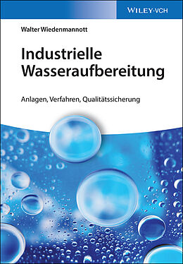 E-Book (epub) Industrielle Wasseraufbereitung von Walter Wiedenmannott
