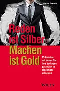 E-Book (epub) Reden ist Silber, Machen ist Gold von Harald Psaridis