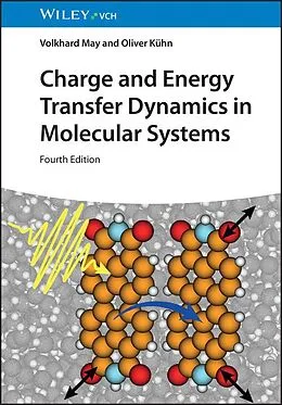 E-Book (pdf) Charge and Energy Transfer Dynamics in Molecular Systems von Volkhard May, Oliver Kühn