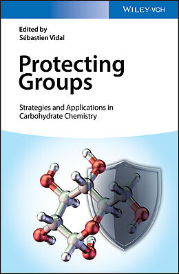 E-Book (pdf) Protecting Groups: Strategies and Applications in Carbohydrate Chemistry von 