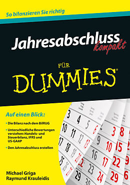 E-Book (epub) Jahresabschluss kompakt für Dummies von Michael Griga, Raymund Krauleidis