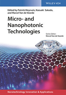 eBook (pdf) Micro- and Nanophotonic Technologies de Patrick Meyrueis, Kazuaki Sakoda, Marcel Van de Voorde