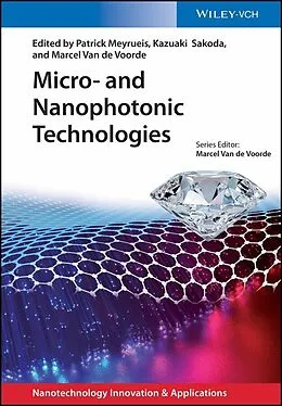 E-Book (pdf) Micro- and Nanophotonic Technologies von Patrick Meyrueis, Kazuaki Sakoda, Marcel Van de Voorde