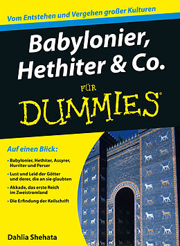 Kartonierter Einband (Kt) Babylonier, Hethiter &amp; Co. für Dummies von Dahlia Shehata