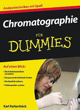 Kartonierter Einband Chromatographie für Dummies von Karl Kaltenböck