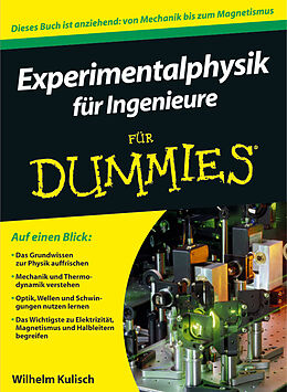 Kartonierter Einband Experimentalphysik für Ingenieure für Dummies von Wilhelm Kulisch