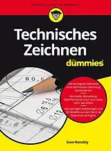 Kartonierter Einband Technisches Zeichnen für Dummies von Sven Renckly