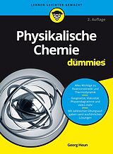Kartonierter Einband Physikalische Chemie für Dummies von Georg Heun