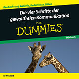 Audio CD (CD/SACD) Die Vier Schritte der Gewaltfreien Kommunikation für Dummies Hörbuch von Al Weckert