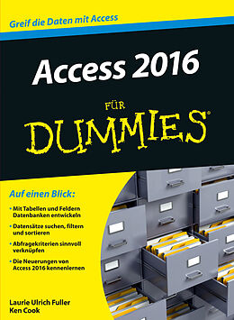 Kartonierter Einband Access 2016 für Dummies von Laurie A. Ulrich, Ken Cook