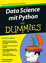 Kartonierter Einband Data Science mit Python für Dummies von John Paul Mueller, Luca Massaron