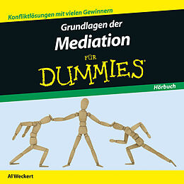 Audio CD (CD/SACD) Grundlagen der Mediation für Dummies Hörbuch von Al Weckert