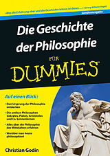Kartonierter Einband Die Geschichte der Philosophie für Dummies von Christian Godin