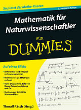 Kartonierter Einband Mathematik für Naturwissenschaftler für Dummies von Thoralf Räsch, Deborah J. Rumsey, Mark Ryan