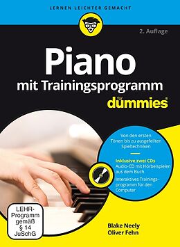 Kartonierter Einband Piano mit Trainingsprogramm für Dummies von Blake Neely, Oliver Fehn