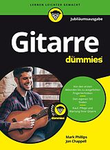 Fester Einband Gitarre für Dummies Jubiläumsausgabe von Mark Phillips, Jon Chappell