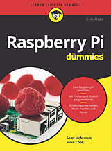 Kartonierter Einband Raspberry Pi für Dummies von Sean McManus, Mike Cook