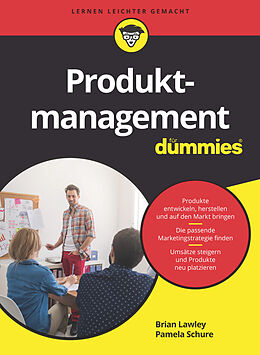 Kartonierter Einband Produktmanagement für Dummies von Brian Lawley, Pamela Schure