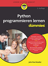 Kartonierter Einband Python programmieren lernen für Dummies von John Paul Mueller