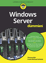 Kartonierter Einband Windows Server für Dummies von Thomas Bär, Frank-Michael Schlede