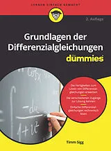 Kartonierter Einband Grundlagen der Differenzialgleichungen für Dummies von Timm Sigg