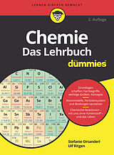 Kartonierter Einband Chemie für Dummies. Das Lehrbuch von Stefanie Ortanderl, Ulf Ritgen