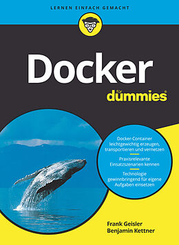 Kartonierter Einband Docker für Dummies von Frank Geisler, Benjamin Kettner