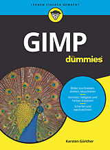 Kartonierter Einband GIMP für Dummies von Karsten Günther