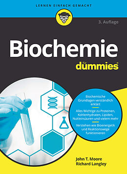 Kartonierter Einband Biochemie für Dummies von John T. Moore, Richard Langley