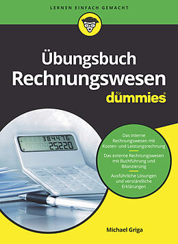 Kartonierter Einband Übungsbuch Rechnungswesen für Dummies von Michael Griga