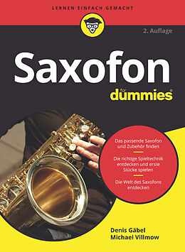 Kartonierter Einband Saxofon für Dummies von Denis Gäbel, Michael Villmow