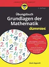 Kartonierter Einband Übungsbuch Grundlagen der Mathematik für Dummies von Mark Zegarelli