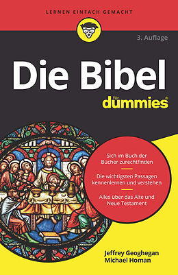 Kartonierter Einband Die Bibel für Dummies von Jeffrey Geoghegan, Michael Homan