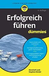 Kartonierter Einband Erfolgreich führen für Dummies von Marshall Loeb, Stephen Kindel