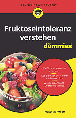 Kartonierter Einband Fruktoseintoleranz verstehen für Dummies von Matthias Robert
