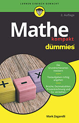 Kartonierter Einband Mathe kompakt für Dummies von Mark Zegarelli