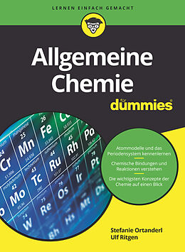 Kartonierter Einband Allgemeine Chemie für Dummies von Stefanie Ortanderl, Ulf Ritgen