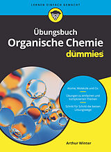 Kartonierter Einband Übungsbuch Organische Chemie für Dummies von Arthur Winter
