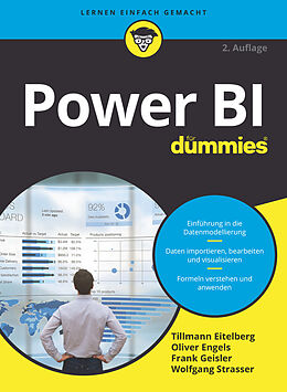Kartonierter Einband Power BI für Dummies von Tillmann Eitelberg, Oliver Engels, Frank Geisler