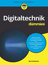 Kartonierter Einband Digitaltechnik für Dummies von Bernd Büchau