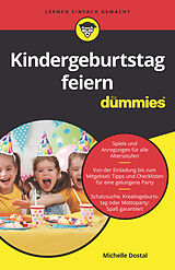 Kartonierter Einband Kindergeburtstag feiern für Dummies von Michelle Dostal
