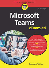 Kartonierter Einband Microsoft Teams für Dummies von Rosemarie Withee